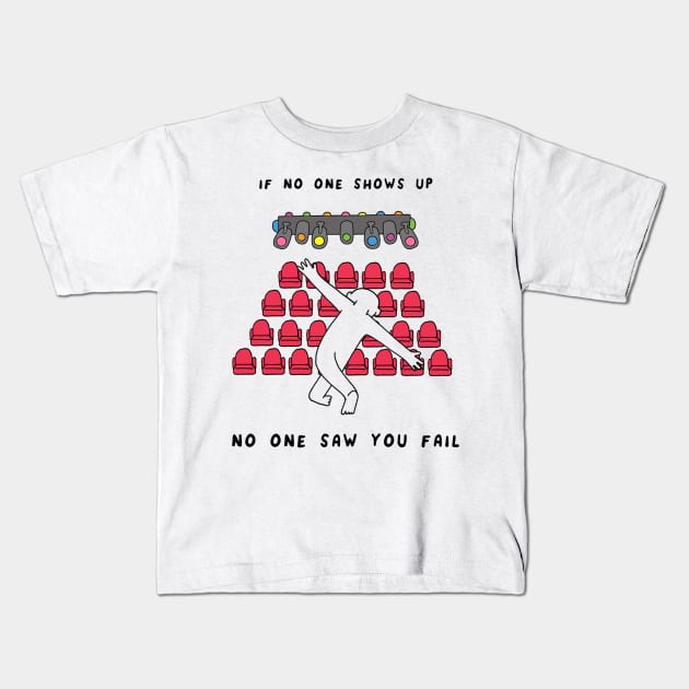 No One Saw You Fail Kids T-Shirt by RaminNazer